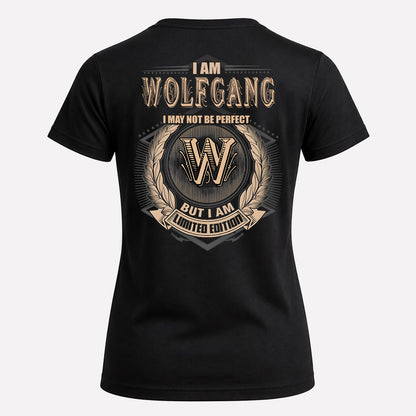 WOLFGANG 2K-101–Personalized Name Quote Apparel “I Am NAME May Not Be Perfect But I Am Limited Edition”
