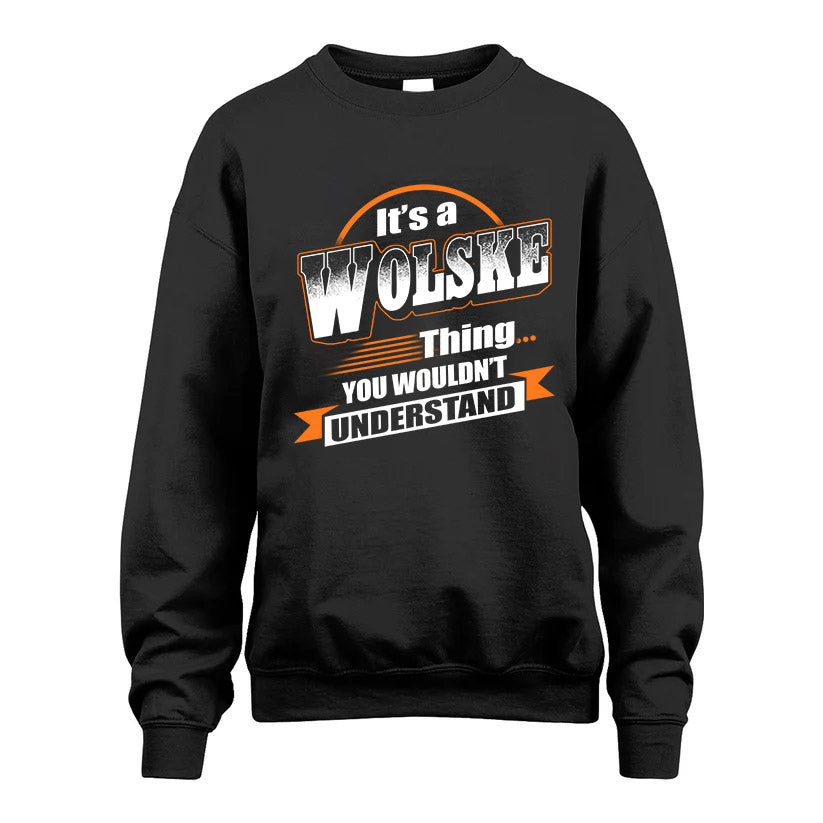 WOLSKE HH88-K2-107–Personalized Name Quote Apparel “It’s a/an NAME Thing You Wouldn’t Understand”