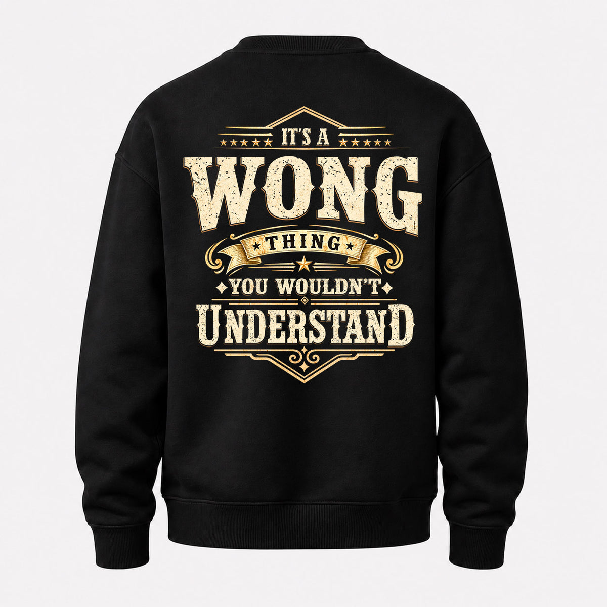 WONG HH-F003–Personalized Name Quote Apparel “It’s an NAME Thing You Wouldn’t Understand”