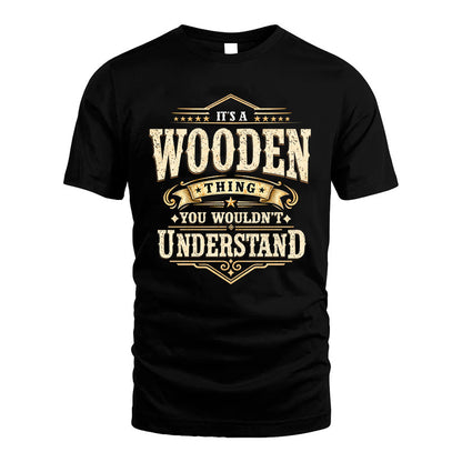 WOODEN HH-F009–Personalized Name Quote Apparel “It’s an NAME Thing You Wouldn’t Understand”
