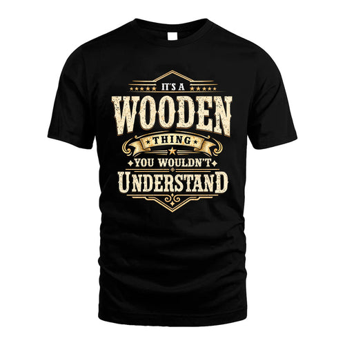 WOODEN HH-F009–Personalized Name Quote Apparel “It’s an NAME Thing You Wouldn’t Understand”