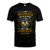 I Am Wood, I May Not Be Perfect, But I Am Limited Edition – Personalized Skull T-Shirt