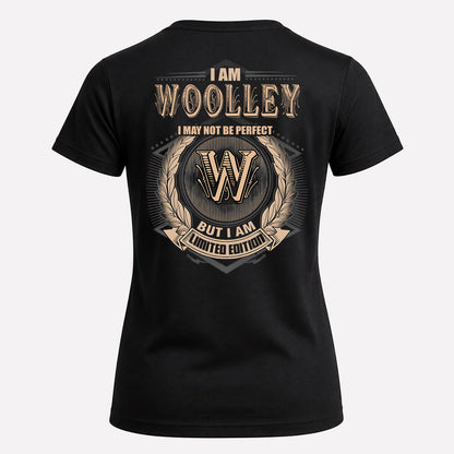 WOOLLEY 2K-101–Personalized Name Quote Apparel “I Am NAME May Not Be Perfect But I Am Limited Edition”