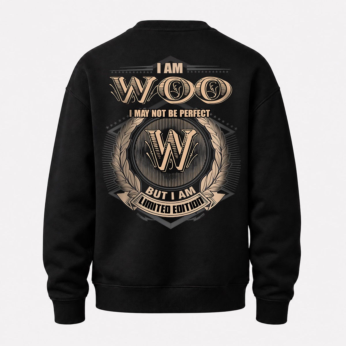 WOO 2K-101–Personalized Name Quote Apparel “I Am NAME May Not Be Perfect But I Am Limited Edition”