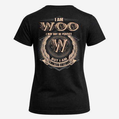 WOO 2K-101–Personalized Name Quote Apparel “I Am NAME May Not Be Perfect But I Am Limited Edition”