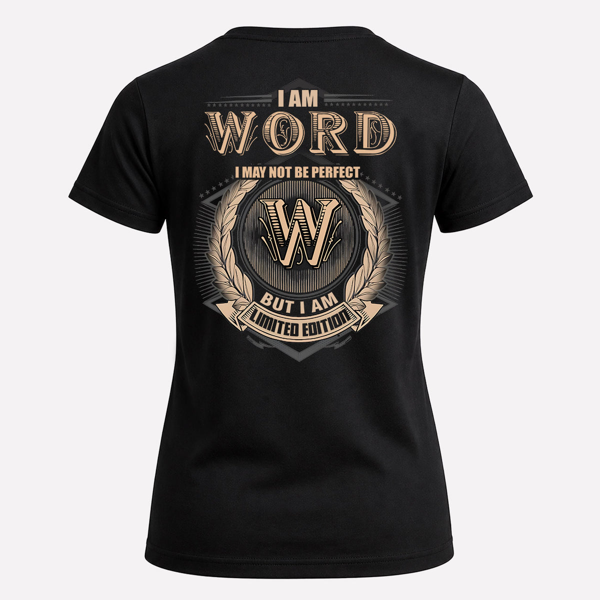 WORD 2K-101–Personalized Name Quote Apparel “I Am NAME May Not Be Perfect But I Am Limited Edition”