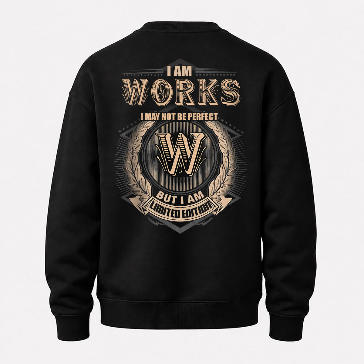 WORKS 2K-101–Personalized Name Quote Apparel “I Am NAME May Not Be Perfect But I Am Limited Edition”