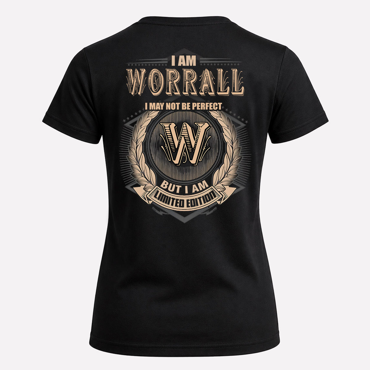 WORRALL 2K-101–Personalized Name Quote Apparel “I Am NAME May Not Be Perfect But I Am Limited Edition”