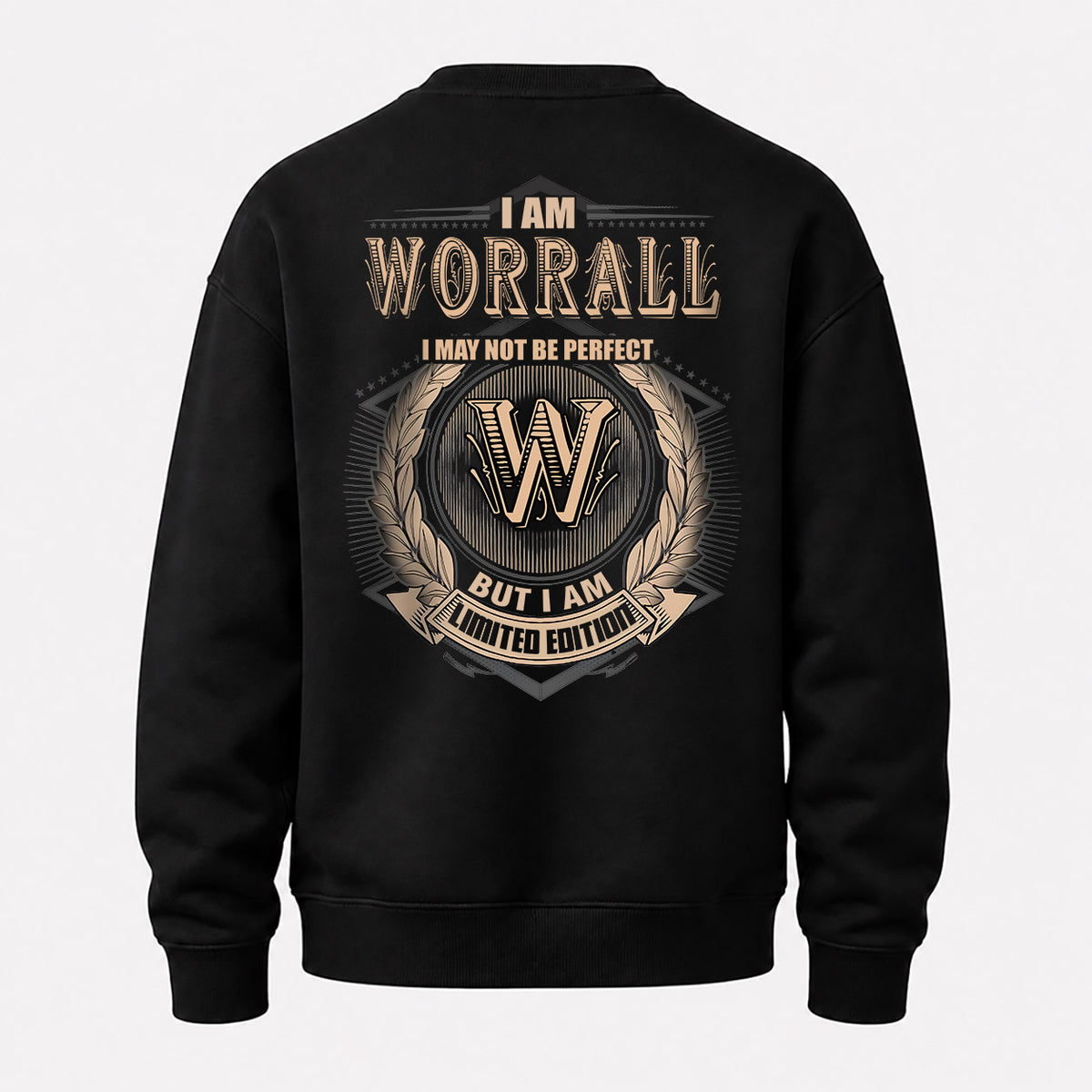 WORRALL 2K-101–Personalized Name Quote Apparel “I Am NAME May Not Be Perfect But I Am Limited Edition”