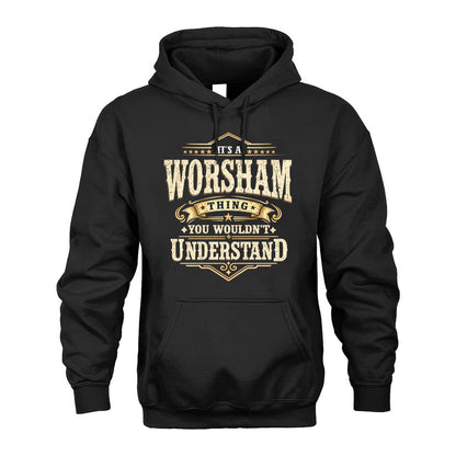 WORSHAM HH-F009–Personalized Name Quote Apparel “It’s an NAME Thing You Wouldn’t Understand”