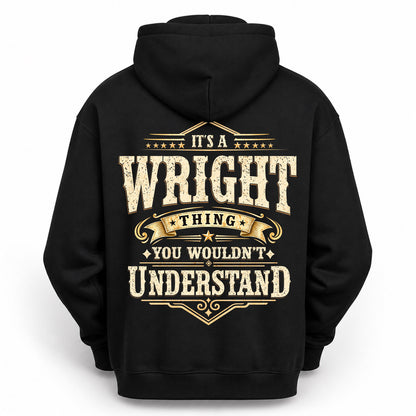 WRIGHT HH-F003–Personalized Name Quote Apparel “It’s an NAME Thing You Wouldn’t Understand”