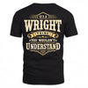 WRIGHT HH-F003–Personalized Name Quote Apparel “It’s an NAME Thing You Wouldn’t Understand”