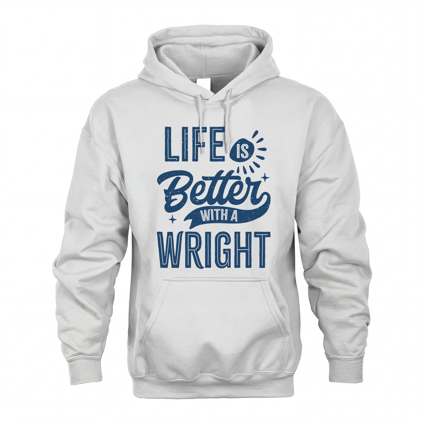 WRIGHT HH88-K2–Personalized Name Quote T-Shirt Life Is Better With Unisex Gift