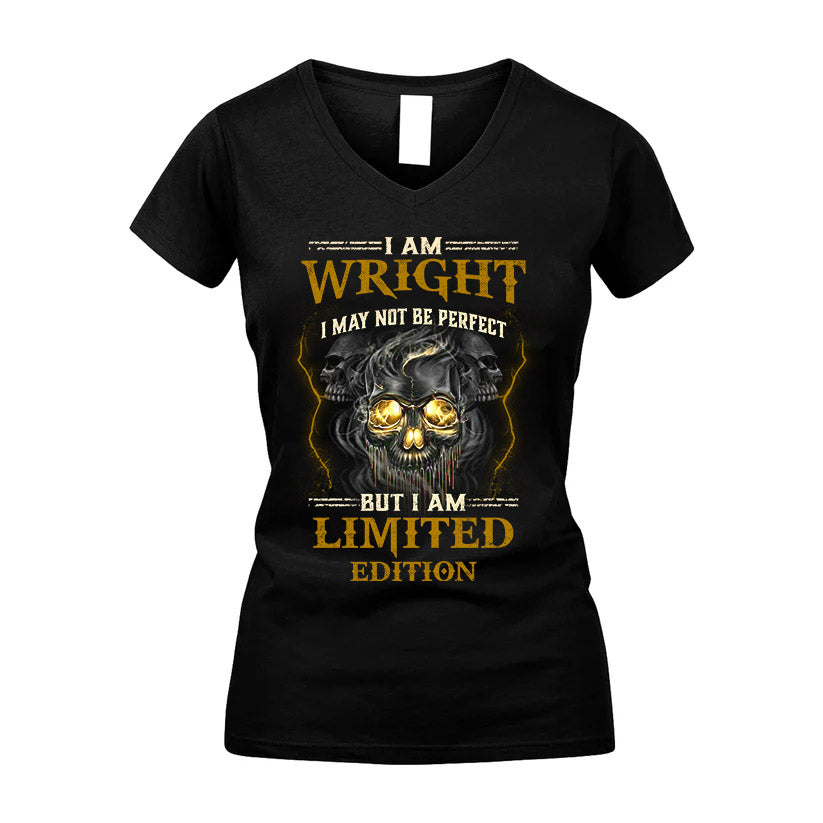 I Am Wright, I May Not Be Perfect, But I Am Limited Edition – Personalized Skull T-Shirt