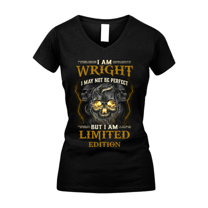I Am Wright, I May Not Be Perfect, But I Am Limited Edition – Personalized Skull T-Shirt