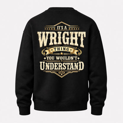 WRIGHT HH-F003–Personalized Name Quote Apparel “It’s an NAME Thing You Wouldn’t Understand”