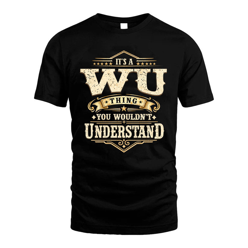 WU HH-F009–Personalized Name Quote Apparel “It’s an NAME Thing You Wouldn’t Understand”