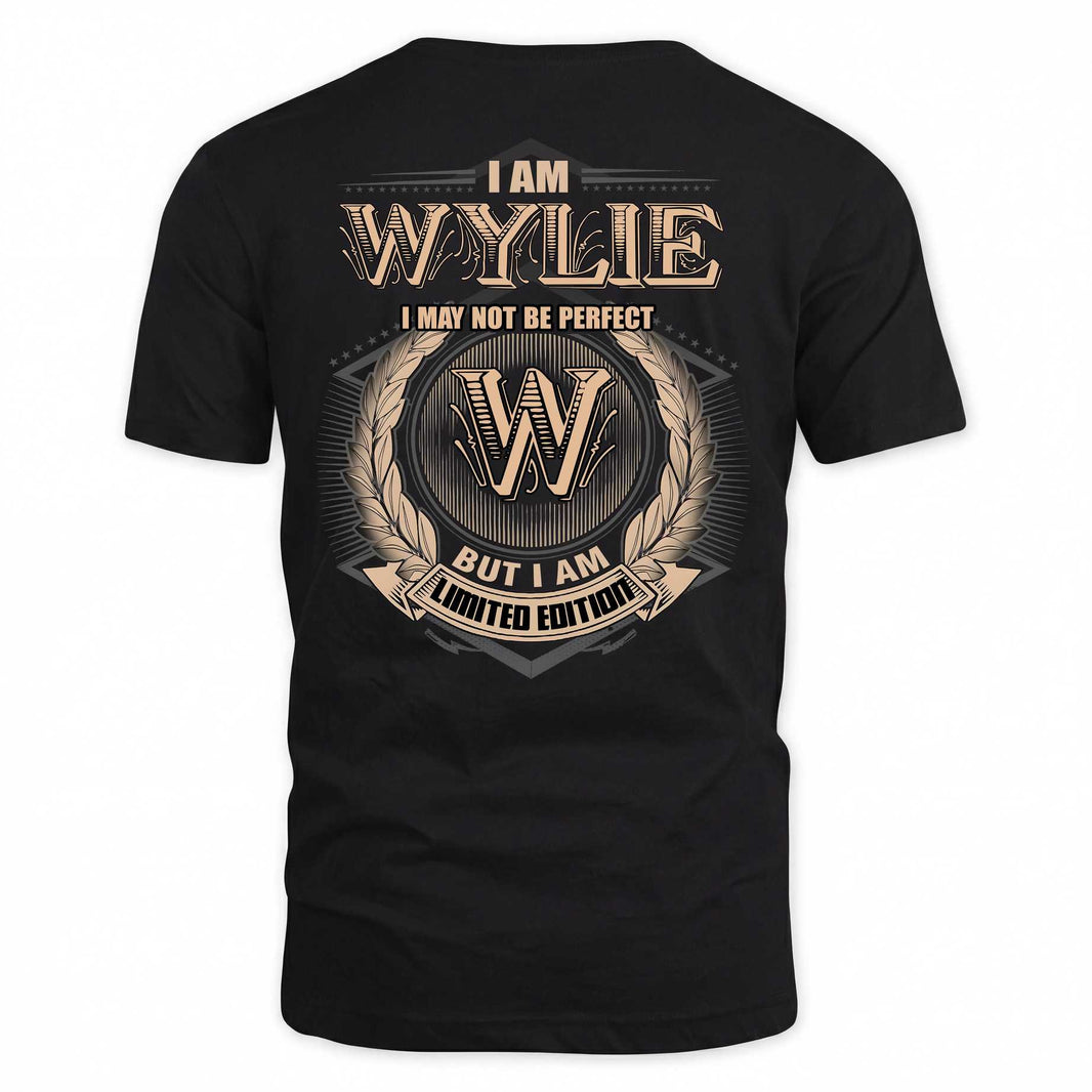 WYLIE 2K-101–Personalized Name Quote Apparel “I Am NAME May Not Be Perfect But I Am Limited Edition”