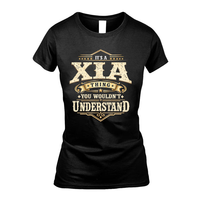 XIA HH-F009–Personalized Name Quote Apparel “It’s an NAME Thing You Wouldn’t Understand”