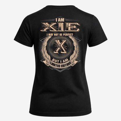 XIE 2K-101–Personalized Name Quote Apparel “I Am NAME May Not Be Perfect But I Am Limited Edition”