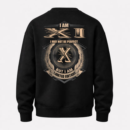 XI 2K-101–Personalized Name Quote Apparel “I Am NAME May Not Be Perfect But I Am Limited Edition”