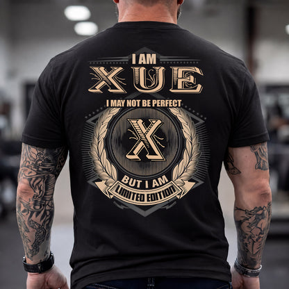 XUE 2K-101–Personalized Name Quote Apparel “I Am NAME May Not Be Perfect But I Am Limited Edition”