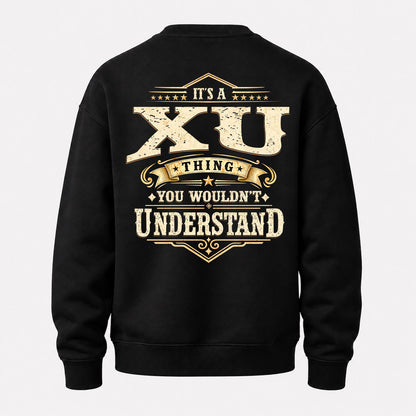 XU HH-F003–Personalized Name Quote Apparel “It’s an NAME Thing You Wouldn’t Understand”