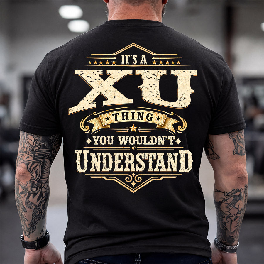 XU HH-F003–Personalized Name Quote Apparel “It’s an NAME Thing You Wouldn’t Understand”