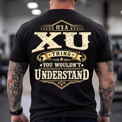 XU HH-F003–Personalized Name Quote Apparel “It’s an NAME Thing You Wouldn’t Understand”