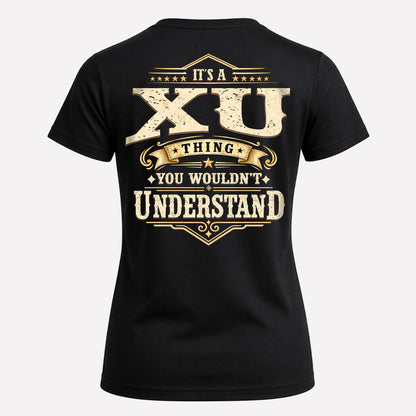 XU HH-F003–Personalized Name Quote Apparel “It’s an NAME Thing You Wouldn’t Understand”