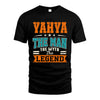 YAHYA HH F007 The Man The Myth The Legend Personalized Shirt – Gift for Men