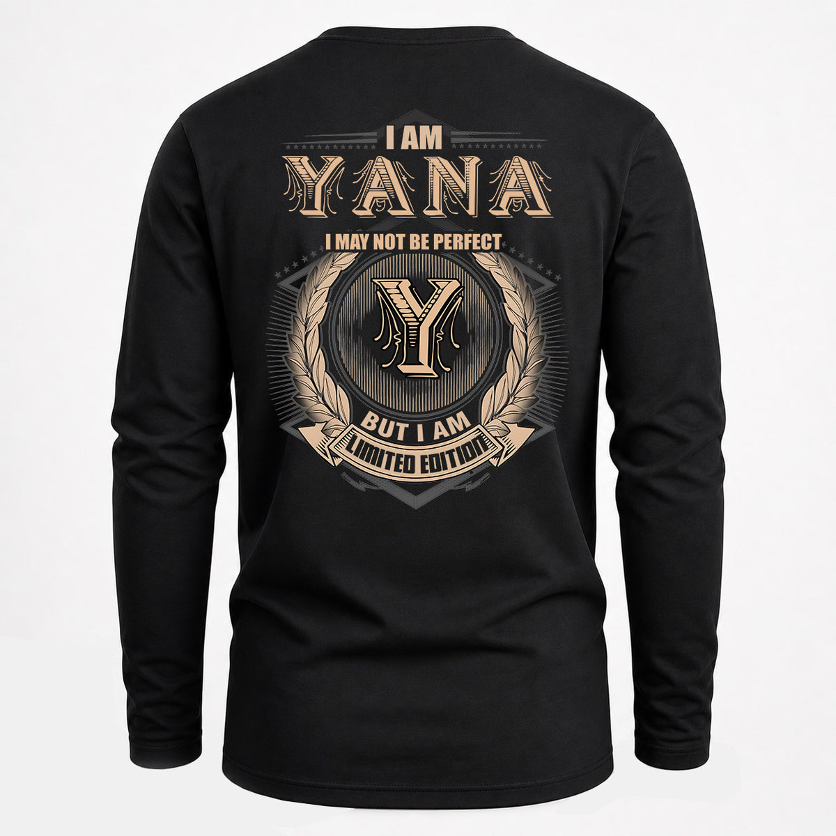 YANA 2K-101–Personalized Name Quote Apparel “I Am NAME May Not Be Perfect But I Am Limited Edition”