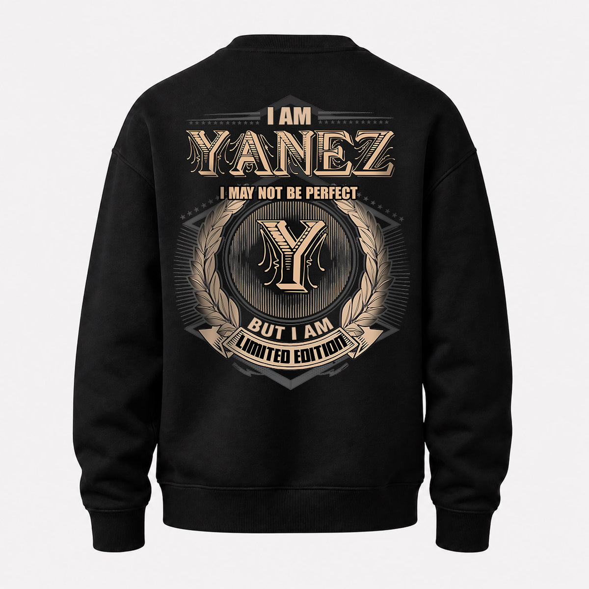 YANEZ 2K-101–Personalized Name Quote Apparel “I Am NAME May Not Be Perfect But I Am Limited Edition”