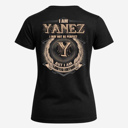 YANEZ 2K-101–Personalized Name Quote Apparel “I Am NAME May Not Be Perfect But I Am Limited Edition”