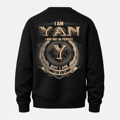 YAN 2K-101–Personalized Name Quote Apparel “I Am NAME May Not Be Perfect But I Am Limited Edition”