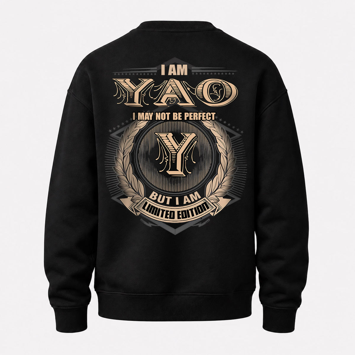 YAO 2K-101–Personalized Name Quote Apparel “I Am NAME May Not Be Perfect But I Am Limited Edition”