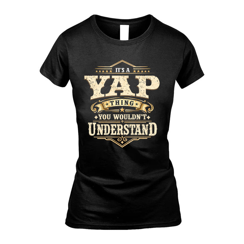 YAP HH-F009–Personalized Name Quote Apparel “It’s an NAME Thing You Wouldn’t Understand”