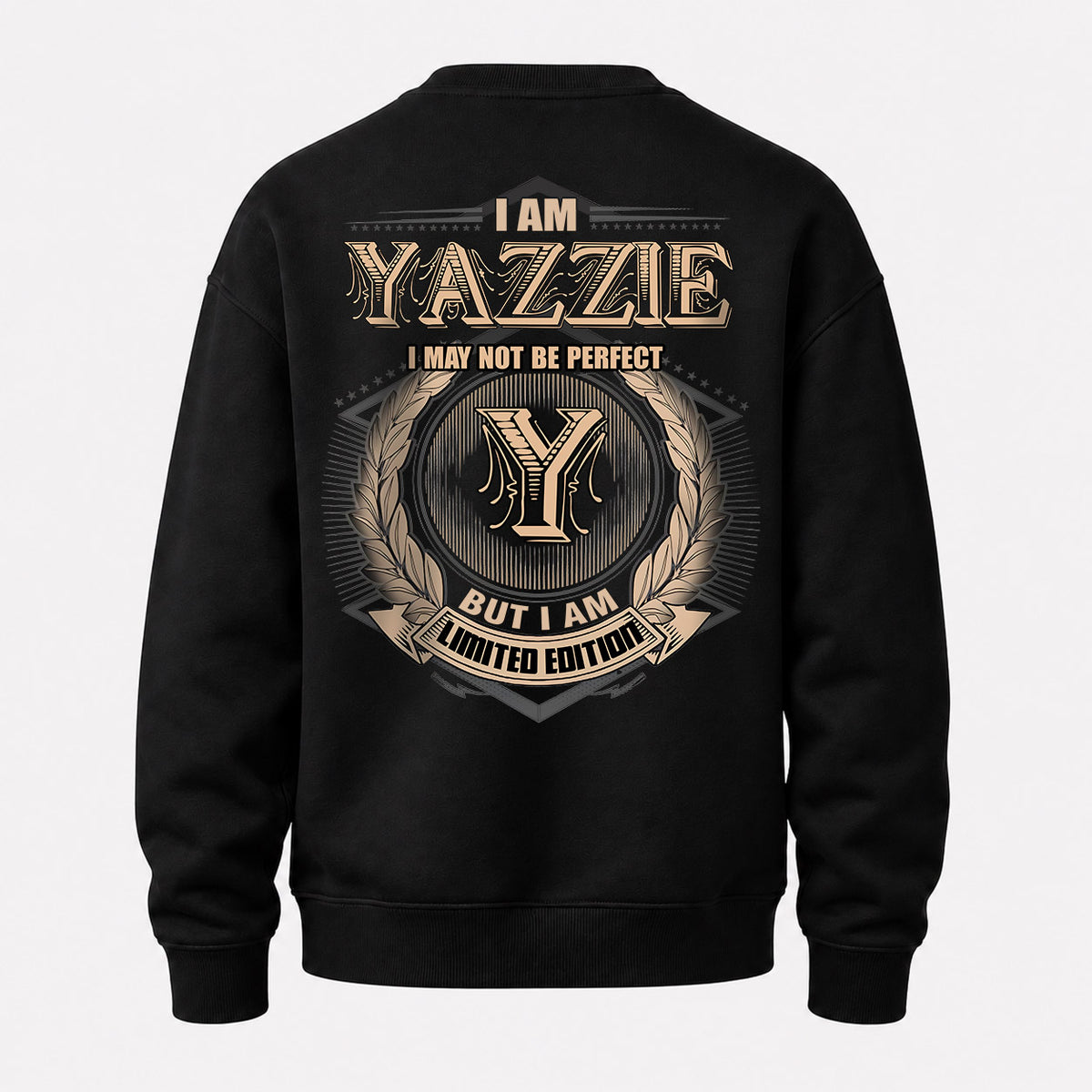YAZZIE 2K-101–Personalized Name Quote Apparel “I Am NAME May Not Be Perfect But I Am Limited Edition”