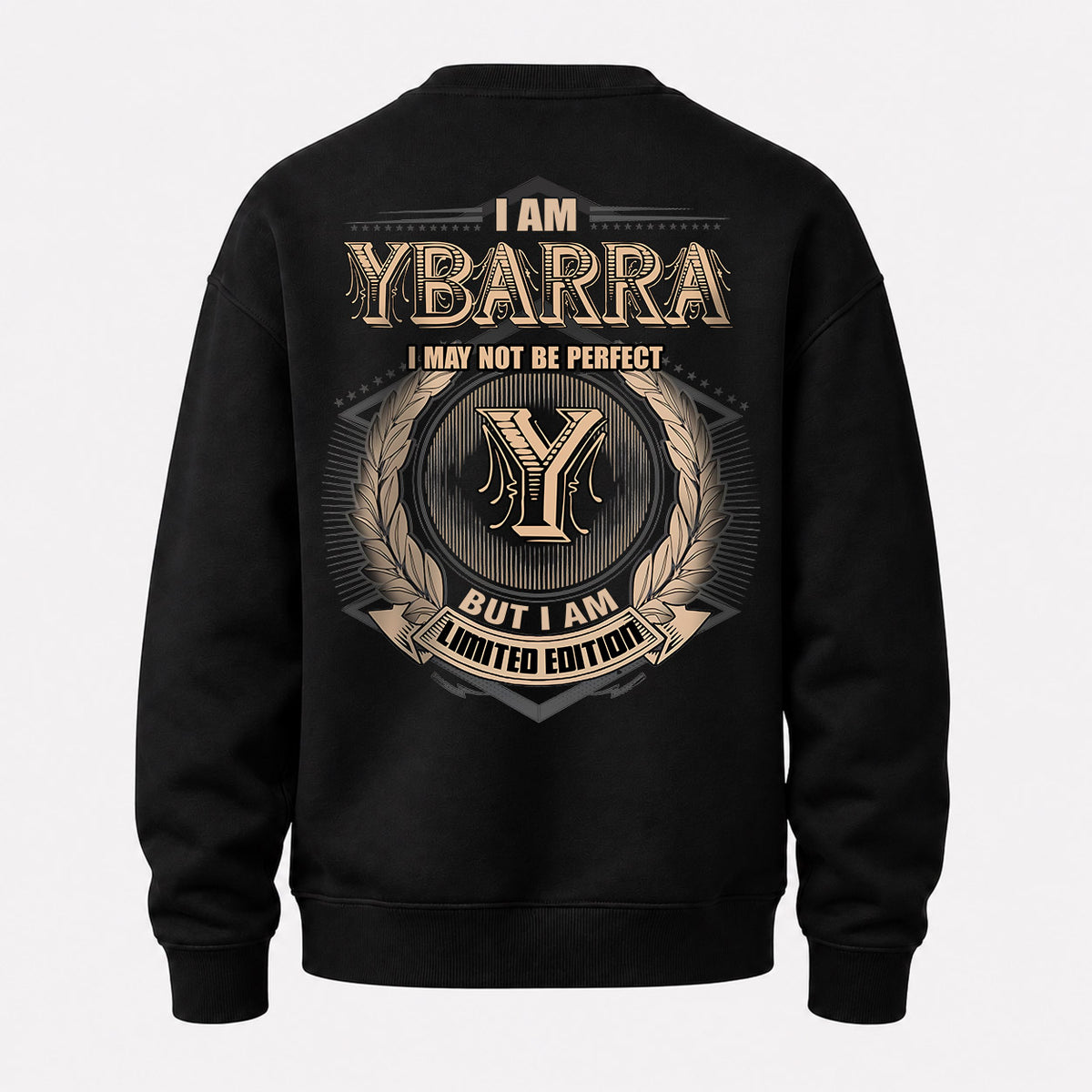 YBARRA 2K-101–Personalized Name Quote Apparel “I Am NAME May Not Be Perfect But I Am Limited Edition”