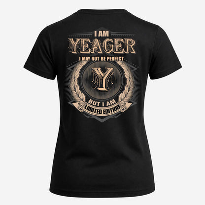 YEAGER 2K-101–Personalized Name Quote Apparel “I Am NAME May Not Be Perfect But I Am Limited Edition”