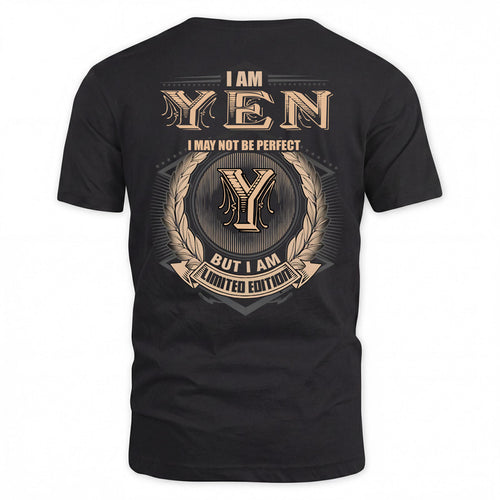 YEN 2K-101–Personalized Name Quote Apparel “I Am NAME May Not Be Perfect But I Am Limited Edition”