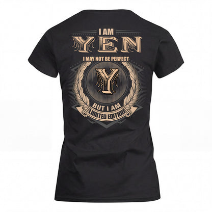 YEN 2K-101–Personalized Name Quote Apparel “I Am NAME May Not Be Perfect But I Am Limited Edition”
