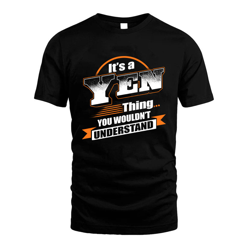 YEN HH88-K2-107–Personalized Name Quote Apparel “It’s a/an NAME Thing You Wouldn’t Understand”