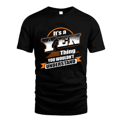 YEN HH88-K2-107–Personalized Name Quote Apparel “It’s a/an NAME Thing You Wouldn’t Understand”