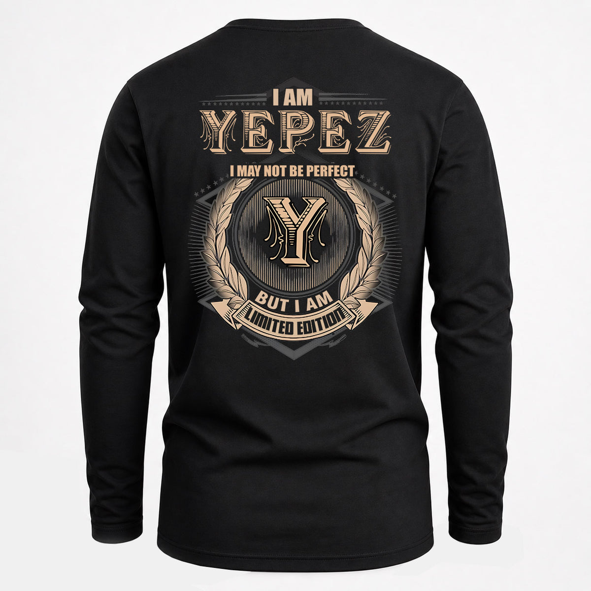 YEPEZ 2K-101–Personalized Name Quote Apparel “I Am NAME May Not Be Perfect But I Am Limited Edition”