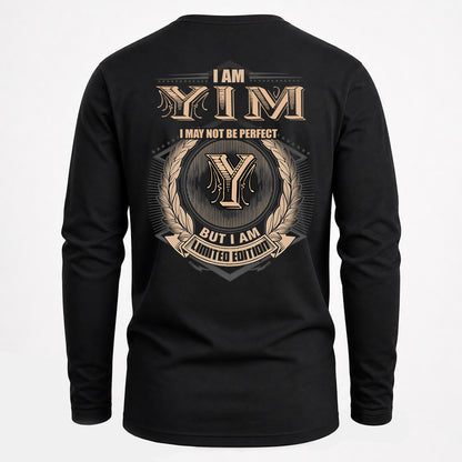YIM 2K-101–Personalized Name Quote Apparel “I Am NAME May Not Be Perfect But I Am Limited Edition”