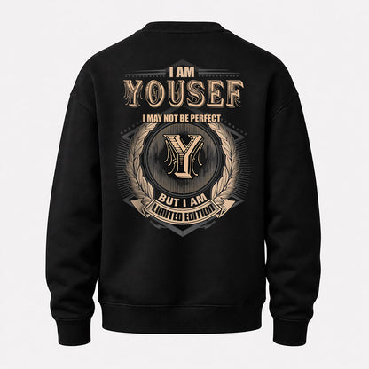 YOUSEF 2K-101–Personalized Name Quote Apparel “I Am NAME May Not Be Perfect But I Am Limited Edition”