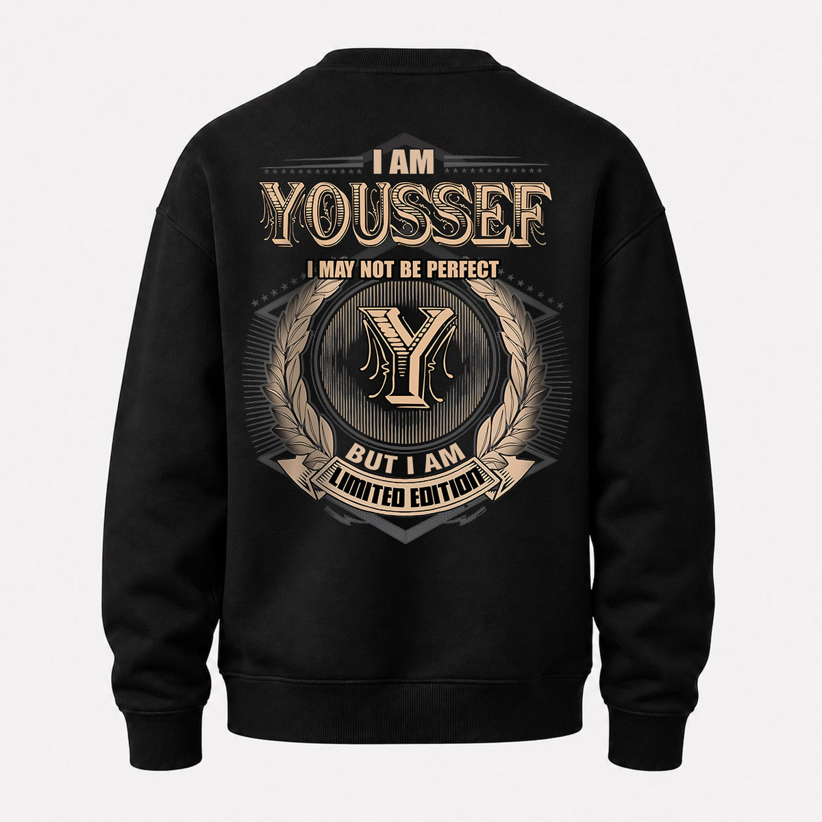 YOUSSEF 2K-101–Personalized Name Quote Apparel “I Am NAME May Not Be Perfect But I Am Limited Edition”