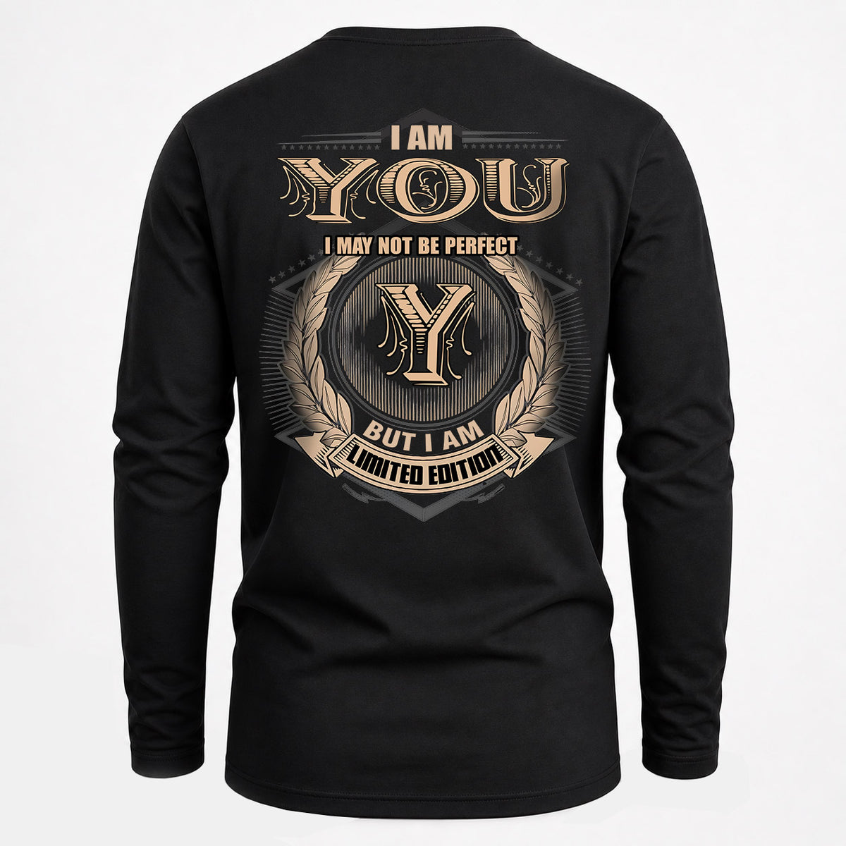 YOU 2K-101–Personalized Name Quote Apparel “I Am NAME May Not Be Perfect But I Am Limited Edition”