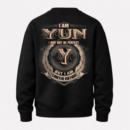 YUN 2K-101–Personalized Name Quote Apparel “I Am NAME May Not Be Perfect But I Am Limited Edition”